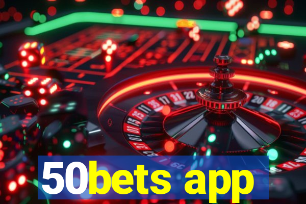 50bets app